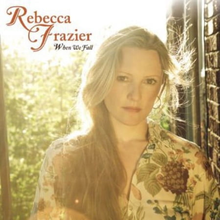 Rebecca Frazier - When We Fall - Music & Performance - CD