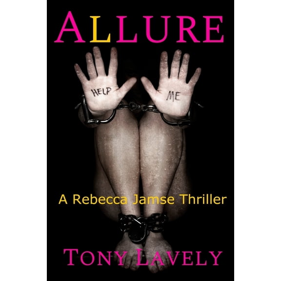 Rebecca Jamse Thrillers Allure: A Beckie and Ian Thriller, Book 1, (Paperback)