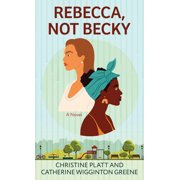 Rebecca, Not Becky, Paperback