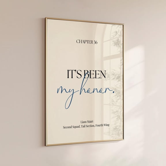 Rebecca Yarros, 'It'S Been My Honor', Fourth Wing Quote, Wall Art, Book Lover Poster, Liam'S Last Words, Fourth Wing Poster, Unframed Poster Size 8x12 F03.1.15l8