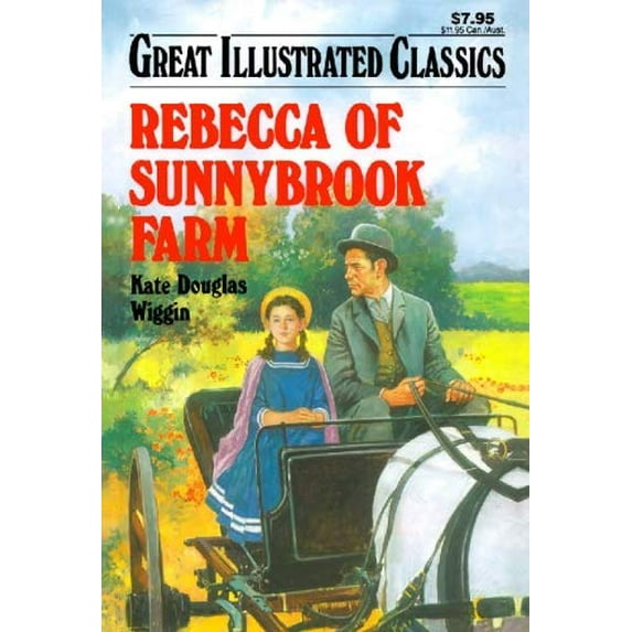 Pre-Owned Rebecca of Sunnybrook Farm (Great Illustrated Classics) (Paperback) 1603400672 9781603400671