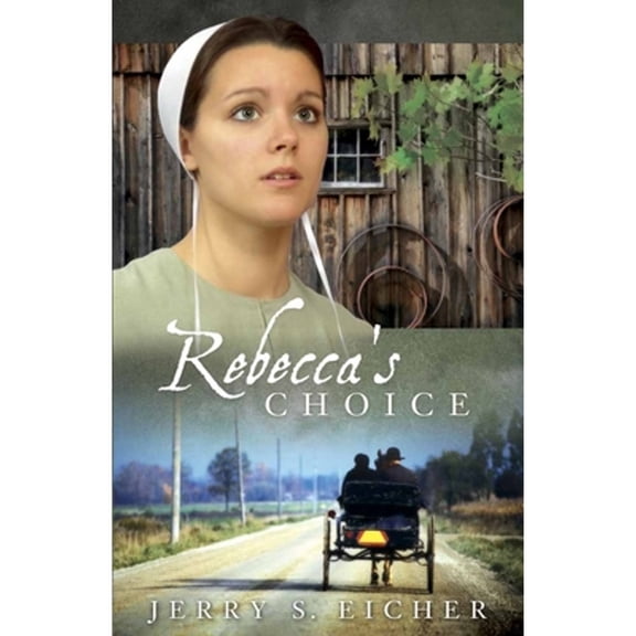 Pre-Owned The Adams County Trilogy: Rebecca's Choice (Series #3) (Paperback)