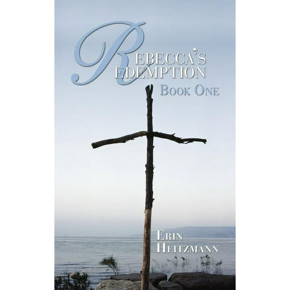 Rebecca's Redemption: Book One, (Paperback)