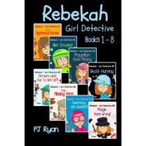 Pre-Owned Rebekah - Girl Detective Books 1-8: Fun Short Story Mysteries for Children Ages 9-12 (The Mysterious Garden, Alien Invasion, Magellan Goes Missing, Gh (Paperback) 0615877591 9780615877594