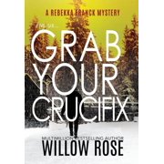 Five, Six . Grab your Crucifix Rebekka Franck Mystery Hardcover 1954139519 9781954139510 Willow Rose