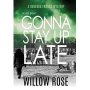 Rebekka Franck Mystery Seven, eight ... Gonna stay up late, Book 4, Hardcover