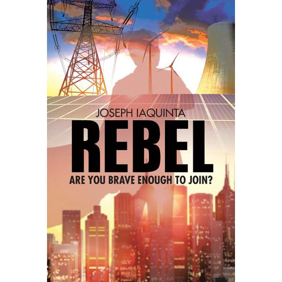 Rebel: Are You Brave Enough to Join?, (Paperback)
