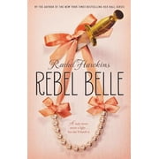 Rebel Belle Rebel Belle Series #1 Paperback