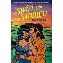Rebel Blue Ranch: Swift and Saddled : A Rebel Blue Ranch Novel (Paperback)