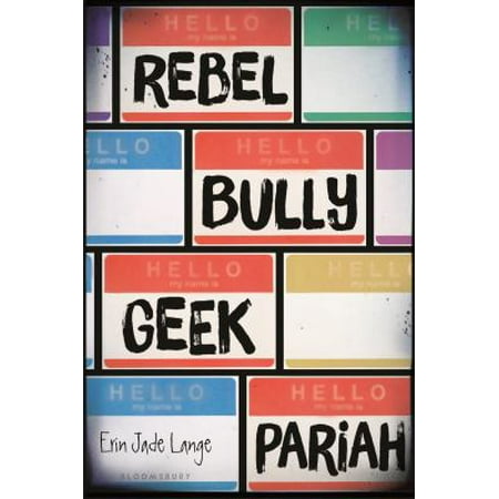 Pre-Owned Rebel Bully Geek Pariah (Paperback) 1681194678 9781681194677