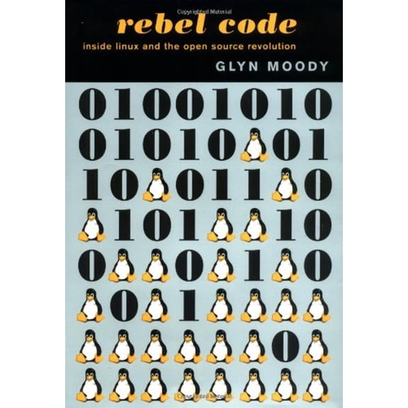 Pre-Owned Rebel Code: Linux And The Open Source Revolution (Hardcover) 0738203335 9780738203331