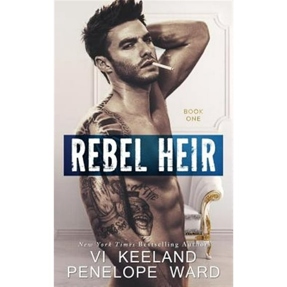 Rebel Heir: Book One -- Penelope Ward