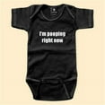 thumbnail image 1 of Rebel Ink Baby 309bo612 I m Pooping Right Now- 6-12 Month Black One Piece Undershirt, 1 of 1