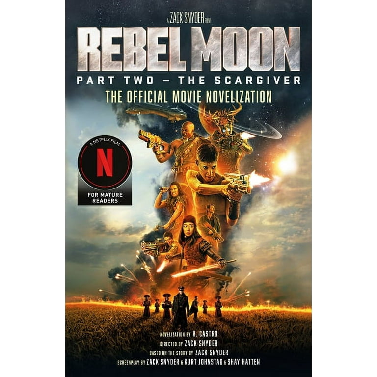 Rebel Moon Part Two - The Scargiver: The Official Novelization