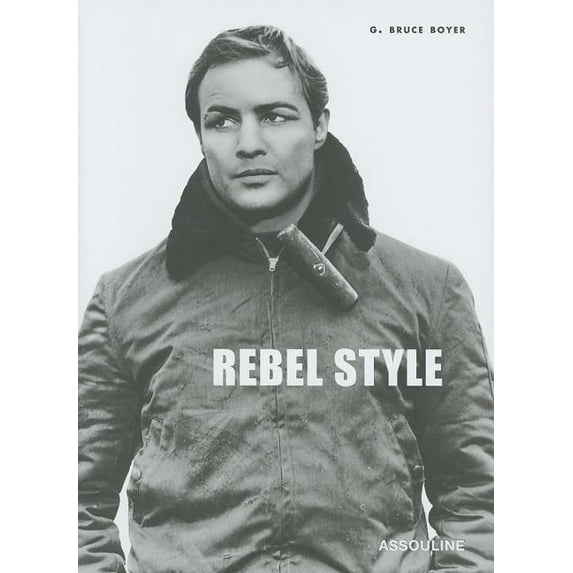Rebel Style: Cinematic Heros of the 1950s (Hardcover)