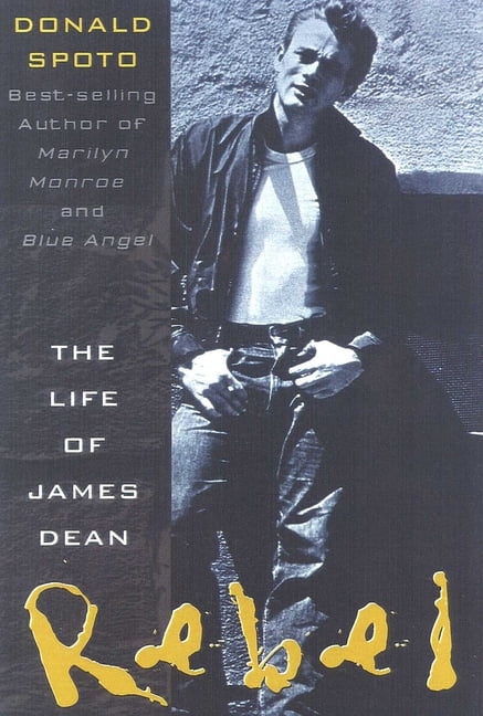 Rebel: The Life and Legend of James Dean, (Paperback)