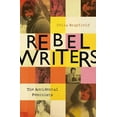 thumbnail image 1 of Rebel Writers: The Accidental Feminists : Shelagh Delaney • Edna O’Brien • Lynne Reid Banks • Charlotte Bingham •  Nell Dunn •  Virginia Ironside  •  Margaret Forster (Hardcover), 1 of 1
