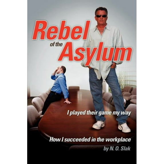 Rebel of the Asylum:i Played Their Game