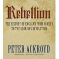 thumbnail image 1 of History of England: Rebellion : The History of England from James I to the Glorious Revolution (Series #3) (CD-Audio), 1 of 1
