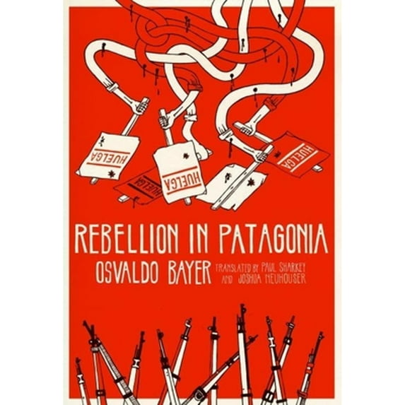 Pre-Owned Rebellion in Patagonia (Paperback) 1849352216 9781849352215