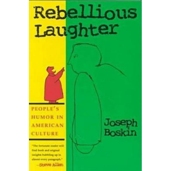 Pre-Owned Rebellious Laughter: People's Humor in American Culture (Paperback) 0815627483 9780815627487