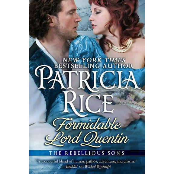 Rebellious Sons Formidable Lord Quentin: A Rebellious Sons Novel Book Four, Book 4, (Paperback)