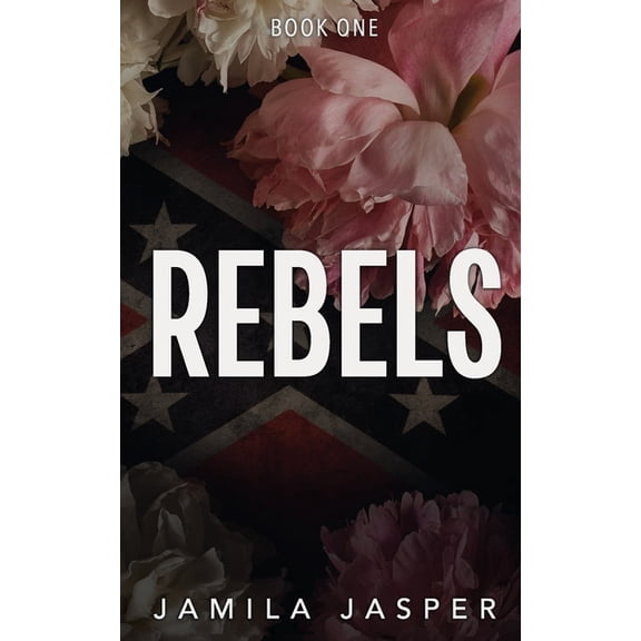 The Rebels Trilogy Rebels: A Dark BWWM Reverse Harem Romance, Book 1, (Paperback)