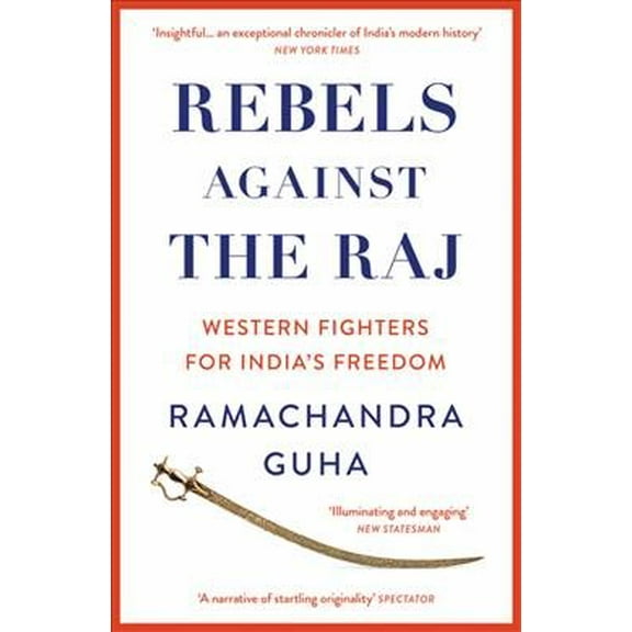 Rebels Against The Raj