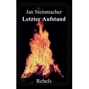 Rebels - Letzter Aufstand, Hardcover