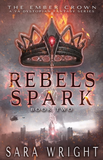Rebels Spark, (Paperback)