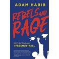 thumbnail image 1 of Pre-Owned Rebels and Rage: Reflecting on #FeesMustFall (Paperback) 1868428966 9781868428960, 1 of 1