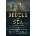 thumbnail image 1 of Rebels at Sea: Privateering in the American Revolution, (Paperback), 1 of 1