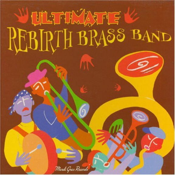 Rebirth Brass Band - Ultimate Rebirth Brass Band - Music & Performance - CD