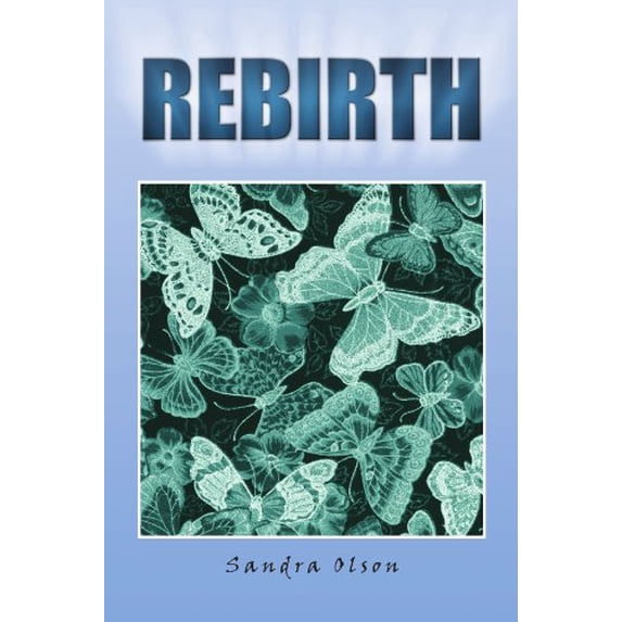 Pre-Owned Rebirth Paperback Sandra Olson