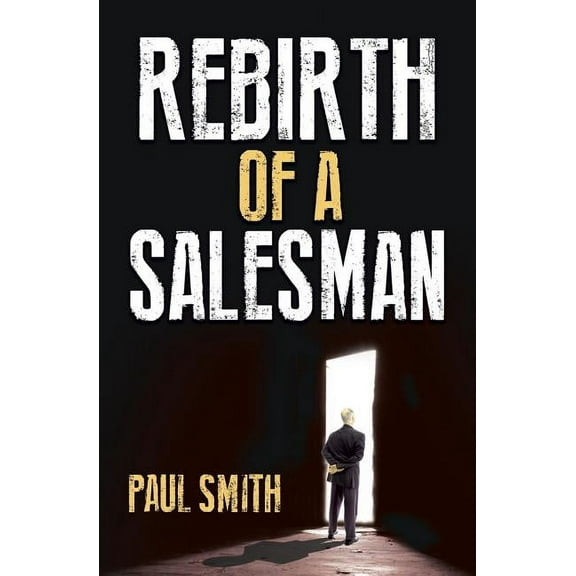 Rebirth of a Salesman (Paperback)