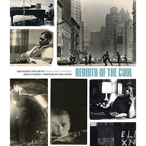 Pre-Owned Rebirth of the Cool - Discovering the Art of Robert James Campbell Hardcover