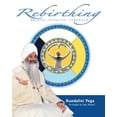 thumbnail image 1 of Pre-Owned Rebirthing: Breath-Vitality-Strength: Kundalini Yoga as Taught by Yogi Bhajan (Paperback) 1934532681 9781934532683, 1 of 1