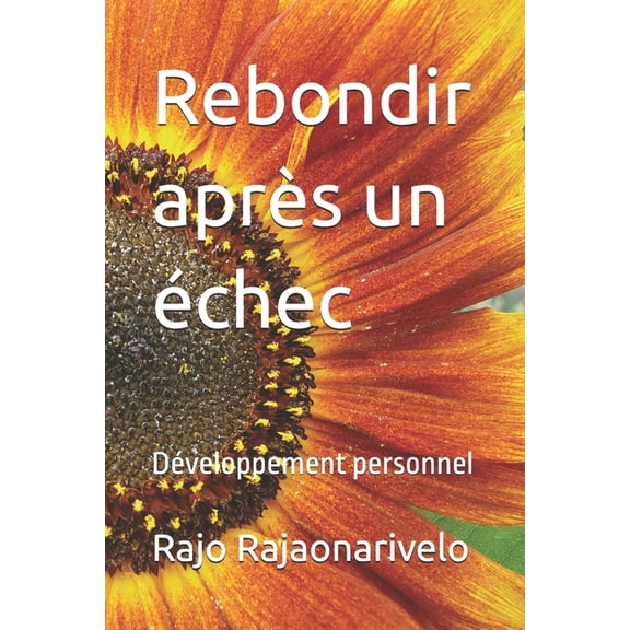 Rebondir aprs un chec: Dveloppement personnel, (Paperback)