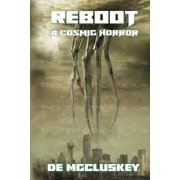 Reboot A Cosmic Horror, Paperback