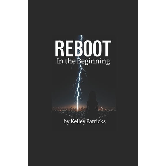 Reboot Reboot: In the Beginning, Book 1, (Paperback)