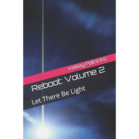 Reboot Reboot: Volume 2: Let There Be Light, Book 2, (Paperback)