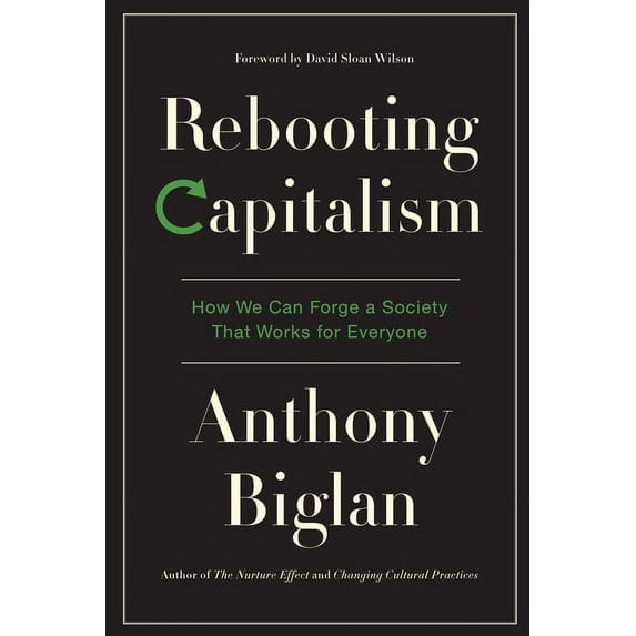 Rebooting Capitalism: How We Can Forge a Society That Works for Everyone, (Paperback)