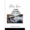 thumbnail image 1 of Rebooting Romance: A 21st Century Love Story, (Paperback), 1 of 1