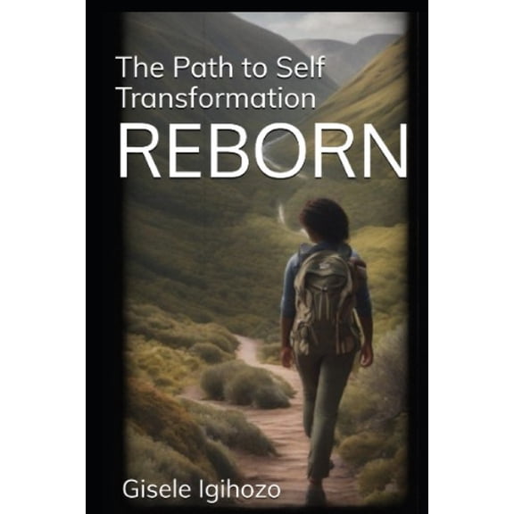 Reborn: The Path To Self Transformation, (Paperback)
