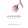 thumbnail image 1 of Reborn: To heal. To believe. To love., (Paperback), 1 of 1