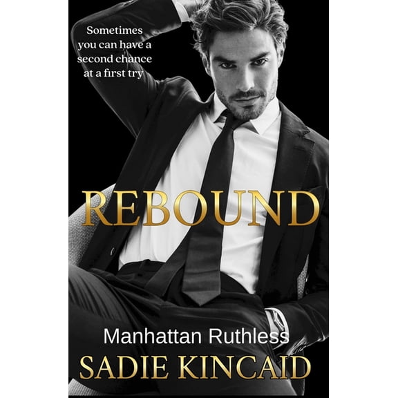 Rebound: A standalone, second chance romance, (Paperback)