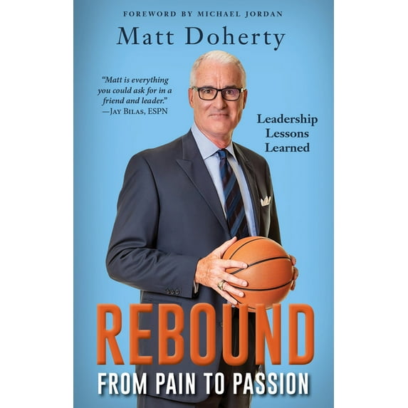 Rebound: From Pain to Passion - Leadership Lessons Learned (Paperback)