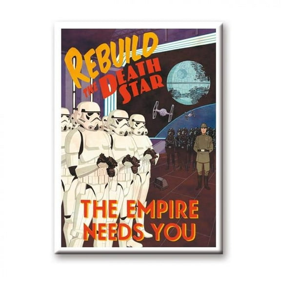 Rebuild the Death Star the Empire Needs You Magnet