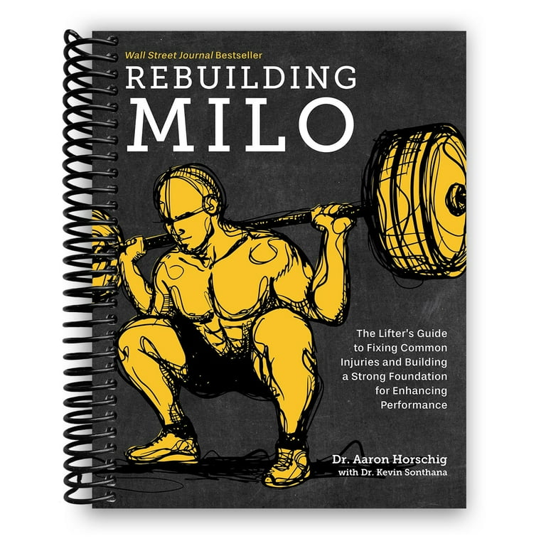 Rebuilding Milo　（マイロの再建）　Aaron Horschig Rebuilding Milo: The Lifter's Guide to Fixing Common