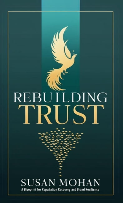 Rebuilding Trust: A Blueprint for Reputation Recovery and Brand ...